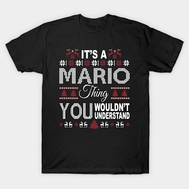 It's MARIO Thing You Wouldn't Understand Xmas Family Name T-Shirt by Salimkaxdew